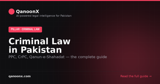 Criminal law in Pakistan pillar guide from QanoonX
