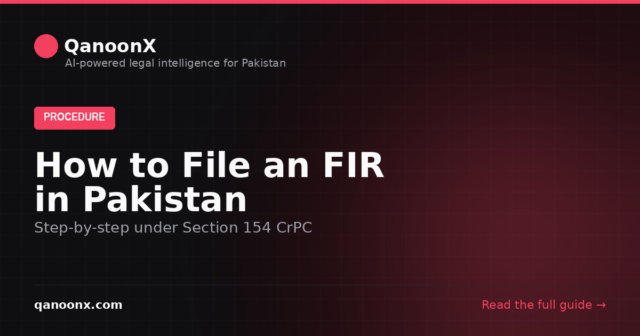 Filing a First Information Report under Section 154 CrPC in Pakistan