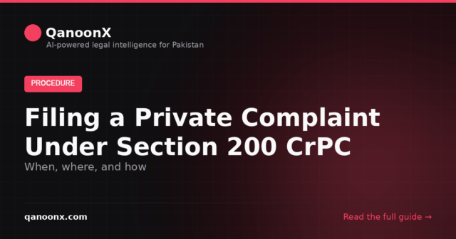 Filing a private complaint under Section 200 of the CrPC in Pakistan